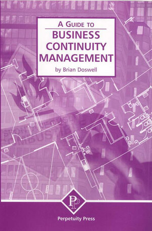 Buchcover Business Continuity Management (A Guide to) | B. Doswell | EAN 9781899287574 | ISBN 1-899287-57-4 | ISBN 978-1-899287-57-4