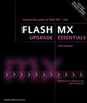 Buchcover Flash MX Upgrade Essentials | Sham Bhangal | EAN 9781903450765 | ISBN 1-903450-76-4 | ISBN 978-1-903450-76-5