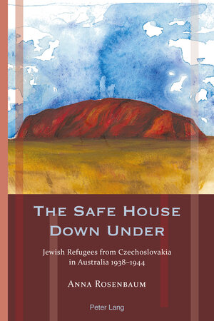 Buchcover The Safe House Down Under | Anna Rosenbaum | EAN 9781906165567 | ISBN 1-906165-56-4 | ISBN 978-1-906165-56-7