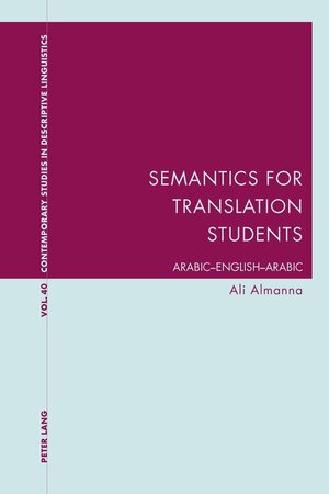 Buchcover Semantics for Translation Students | Ali Almanna | EAN 9781906165581 | ISBN 1-906165-58-0 | ISBN 978-1-906165-58-1