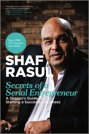 Buchcover Secrets of a Serial Entrepreneur | Shaf Rasul | EAN 9781907312519 | ISBN 1-907312-51-X | ISBN 978-1-907312-51-9