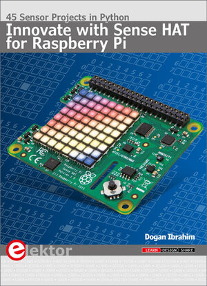 Buchcover Innovate with Sense HAT for Raspberry Pi | Dogan Ibrahim | EAN 9781907920905 | ISBN 1-907920-90-0 | ISBN 978-1-907920-90-5