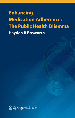 Buchcover Enhancing Medication Adherence | Hayden B Bosworth | EAN 9781908517470 | ISBN 1-908517-47-6 | ISBN 978-1-908517-47-0