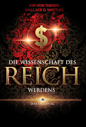 Buchcover Die Wissenschaft des Reichwerdens | Wallace D. Wattles | EAN 9781908778086 | ISBN 1-908778-08-3 | ISBN 978-1-908778-08-6