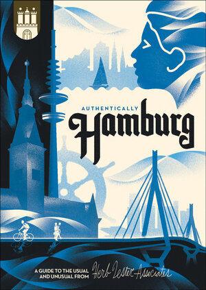 Buchcover Authentically Hamburg | EAN 9781910023877 | ISBN 1-910023-87-6 | ISBN 978-1-910023-87-7