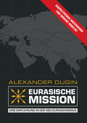Buchcover Eurasische Mission | Alexander Dugin | EAN 9781914208898 | ISBN 1-914208-89-7 | ISBN 978-1-914208-89-8