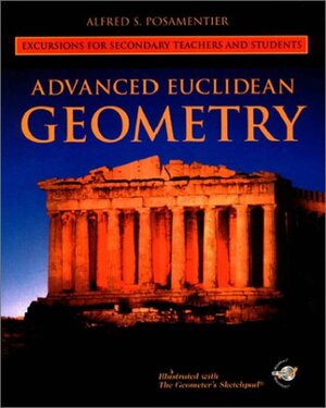Buchcover Advanced Euclidian Geometry | Alfred S. Posamentier | EAN 9781930190856 | ISBN 1-930190-85-9 | ISBN 978-1-930190-85-6