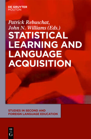 Buchcover Statistical Learning and Language Acquisition | EAN 9781934078235 | ISBN 1-934078-23-9 | ISBN 978-1-934078-23-5