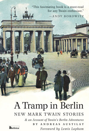 Buchcover A Tramp in Berlin | Andreas Austilat | EAN 9781935902935 | ISBN 1-935902-93-8 | ISBN 978-1-935902-93-5