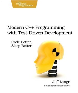 Buchcover Modern C++ Programming with Test-Driven Development. Jeff Langr | Jeff Langr | EAN 9781937785482 | ISBN 1-937785-48-3 | ISBN 978-1-937785-48-2