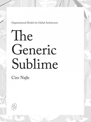 Buchcover The Generic Sublime | Ciro Najle | EAN 9781940291758 | ISBN 1-940291-75-5 | ISBN 978-1-940291-75-8