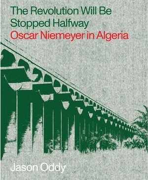 Buchcover Revolution Will Be Stopped Halfway. Jason Oddy | Jason Oddy | EAN 9781941332504 | ISBN 1-941332-50-1 | ISBN 978-1-941332-50-4