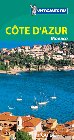 Buchcover Michelin Le Guide Vert Côte d'Azur, Monaco | EAN 9782067206977 | ISBN 2-06-720697-4 | ISBN 978-2-06-720697-7