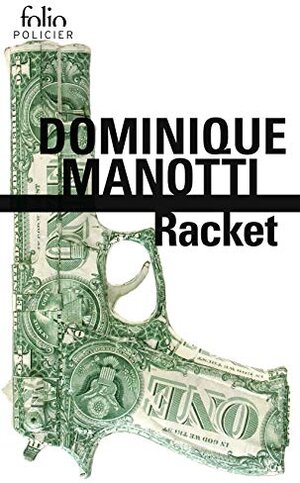 Buchcover Racket: Roman | Dominique Manotti | EAN 9782072838248 | ISBN 2-07-283824-X | ISBN 978-2-07-283824-8