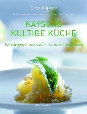 Buchcover Kaysers kultige Küche | Éric Kayser | EAN 9782080200686 | ISBN 2-08-020068-2 | ISBN 978-2-08-020068-6