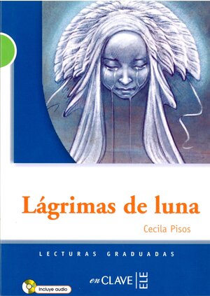 Buchcover Lágrimas de luna | Cecilia Pisos | EAN 9782090341522 | ISBN 2-09-034152-1 | ISBN 978-2-09-034152-2