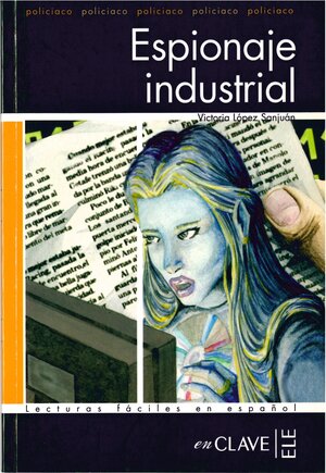 Buchcover Espionaje industrial | López Sanjuán | EAN 9782090341942 | ISBN 2-09-034194-7 | ISBN 978-2-09-034194-2
