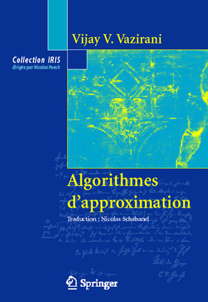Buchcover Algorithmes d'approximation | Vijay V. Vazirani | EAN 9782287006777 | ISBN 2-287-00677-X | ISBN 978-2-287-00677-7