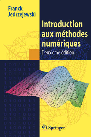 Buchcover Introduction aux méthodes numériques | Franck Jedrzejewski | EAN 9782287281990 | ISBN 2-287-28199-1 | ISBN 978-2-287-28199-0