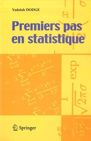 Buchcover Premiers pas en statistique | Yadolah Dodge | EAN 9782287302756 | ISBN 2-287-30275-1 | ISBN 978-2-287-30275-6