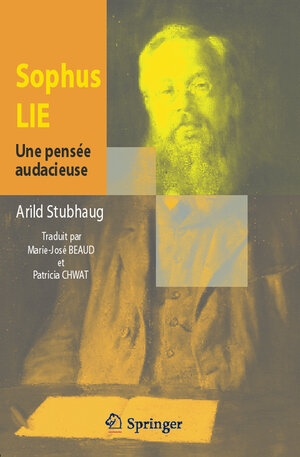 Buchcover Sophus Lie. Une pensée audacieuse | Arild Stubhaug | EAN 9782287303227 | ISBN 2-287-30322-7 | ISBN 978-2-287-30322-7