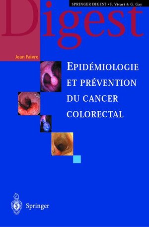Buchcover Épidémiologie et prévention du cancer colorectal | Jean Faivre | EAN 9782287597275 | ISBN 2-287-59727-1 | ISBN 978-2-287-59727-5
