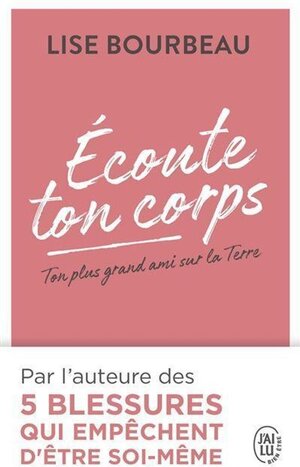 Buchcover Ecoute Ton Corps - Ton Plus Grand Ami Sur La Terre. Lise Bourbeau | Lise Bourbeau | EAN 9782290223178 | ISBN 2-290-22317-4 | ISBN 978-2-290-22317-8