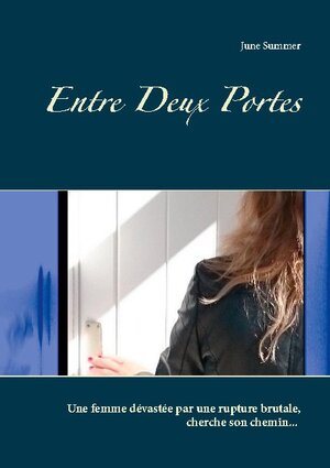 Buchcover Entre Deux Portes | June Summer | EAN 9782322041916 | ISBN 2-322-04191-2 | ISBN 978-2-322-04191-6