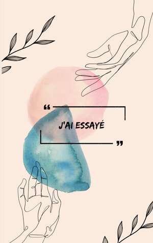 Buchcover J'ai essayé | Anoel Klea | EAN 9782322041992 | ISBN 2-322-04199-8 | ISBN 978-2-322-04199-2