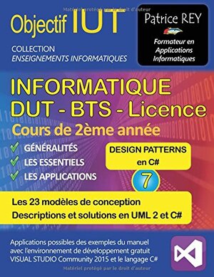 Buchcover dut informatique - design patterns (tome 7): avec visual studio 2015 community | Patrice Rey | EAN 9782322085354 | ISBN 2-322-08535-9 | ISBN 978-2-322-08535-4