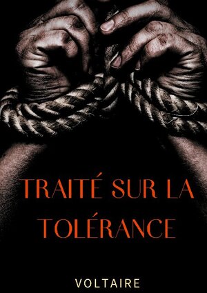 Buchcover Traité sur la tolérance | . Voltaire | EAN 9782322182343 | ISBN 2-322-18234-6 | ISBN 978-2-322-18234-3