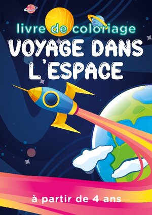 Buchcover Voyage dans l'espace | Cahier d'Activités Exploration Spatiale | EAN 9782322203482 | ISBN 2-322-20348-3 | ISBN 978-2-322-20348-2