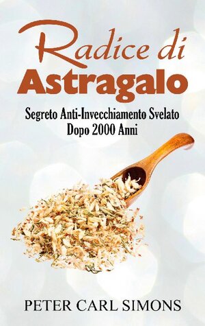 Buchcover Radice di Astragalo | Peter Carl Simons | EAN 9782322259052 | ISBN 2-322-25905-5 | ISBN 978-2-322-25905-2