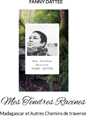 Buchcover Mes Tendres Racines | Fanny Dattée | EAN 9782322411672 | ISBN 2-322-41167-1 | ISBN 978-2-322-41167-2