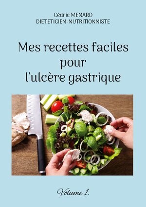 Buchcover Mes recettes faciles pour l'ulcère gastrique. | Cédric Menard | EAN 9782322439546 | ISBN 2-322-43954-1 | ISBN 978-2-322-43954-6