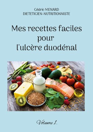 Buchcover Mes recettes faciles pour l'ulcère duodénal. | Cédric Menard | EAN 9782322439553 | ISBN 2-322-43955-X | ISBN 978-2-322-43955-3