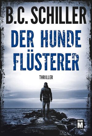 Buchcover Der Hundeflüsterer | B.C. Schiller | EAN 9782496701623 | ISBN 2-49670-162-4 | ISBN 978-2-49670-162-3