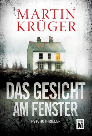 Buchcover Das Gesicht am Fenster | Martin Krüger | EAN 9782496703092 | ISBN 2-49670-309-0 | ISBN 978-2-49670-309-2