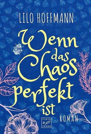 Buchcover Wenn das Chaos perfekt ist | Lilo Hoffmann | EAN 9782496703337 | ISBN 2-49670-333-3 | ISBN 978-2-49670-333-7
