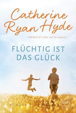 Buchcover Flüchtig ist das Glück | Catherine Ryan Hyde | EAN 9782496704549 | ISBN 2-49670-454-2 | ISBN 978-2-49670-454-9