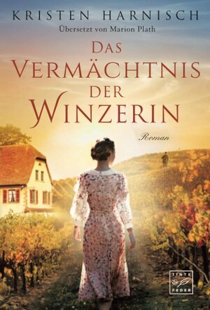 Buchcover Das Vermächtnis der Winzerin | Kristen Harnisch | EAN 9782496704648 | ISBN 2-49670-464-X | ISBN 978-2-49670-464-8