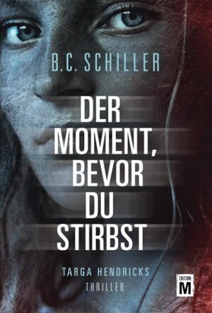 Buchcover Der Moment, bevor du stirbst | B.C. Schiller | EAN 9782496704815 | ISBN 2-49670-481-X | ISBN 978-2-49670-481-5
