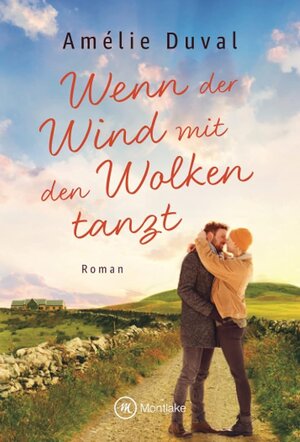 Buchcover Wenn der Wind mit den Wolken tanzt | Amélie Duval | EAN 9782496706741 | ISBN 2-49670-674-X | ISBN 978-2-49670-674-1