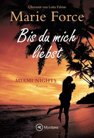 Buchcover Bis du mich liebst | Marie Force | EAN 9782496707472 | ISBN 2-49670-747-9 | ISBN 978-2-49670-747-2