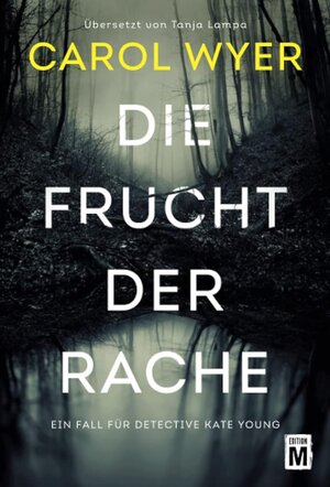 Buchcover Die Frucht der Rache | Carol Wyer | EAN 9782496709742 | ISBN 2-49670-974-9 | ISBN 978-2-49670-974-2
