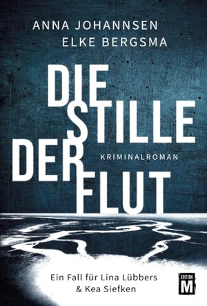 Buchcover Die Stille der Flut | Elke Bergsma | EAN 9782496716238 | ISBN 2-49671-623-0 | ISBN 978-2-49671-623-8
