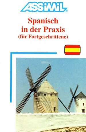 Buchcover ASSiMiL Selbstlernkurs für Deutsche / Assimil Spanisch in der Praxis  | EAN 9782700501483 | ISBN 2-7005-0148-9 | ISBN 978-2-7005-0148-3