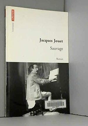 Buchcover Sauvage | Jouet, Jacques | EAN 9782746701045 | ISBN 2-7467-0104-9 | ISBN 978-2-7467-0104-5