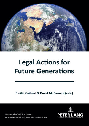 Buchcover Legal Actions for Future Generations  | EAN 9782807615342 | ISBN 2-8076-1534-1 | ISBN 978-2-8076-1534-2