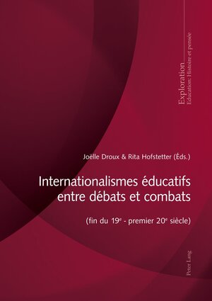 Buchcover Internationalismes éducatifs entre débats et combats (fin du 19e - premier 20e siècle)  | EAN 9782807616684 | ISBN 2-8076-1668-2 | ISBN 978-2-8076-1668-4